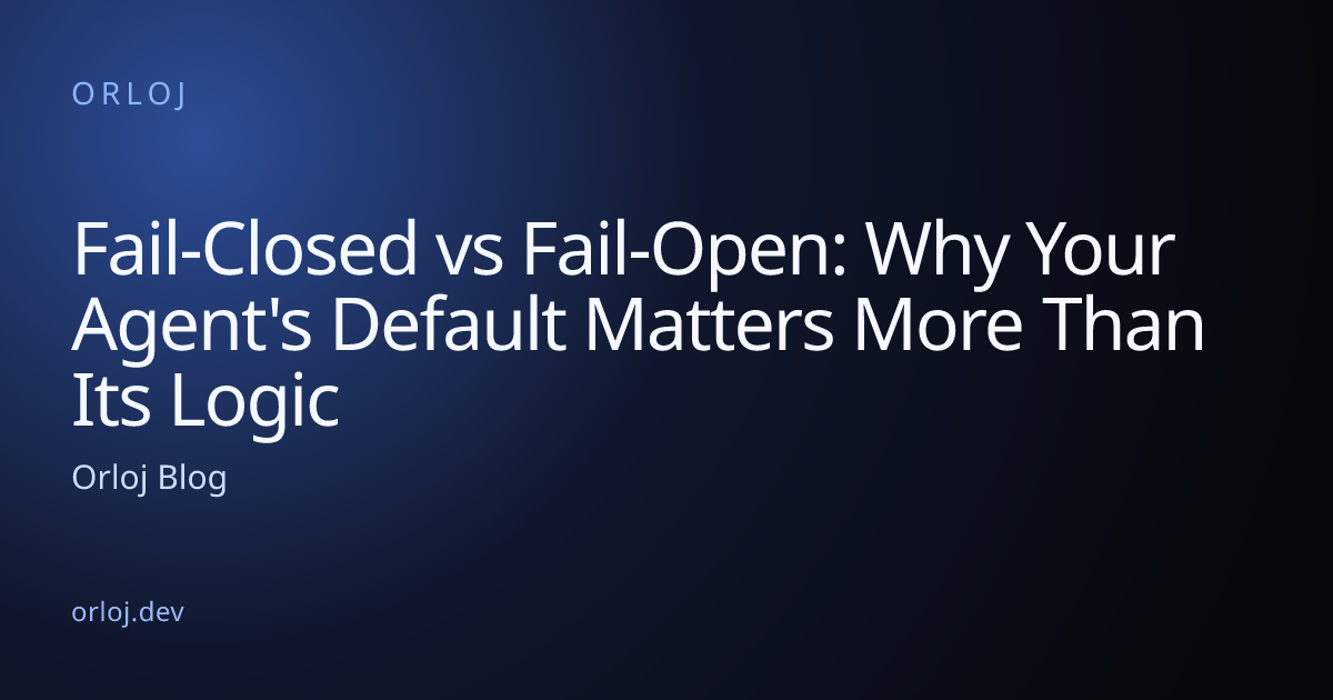 Fail-Closed vs Fail-Open: Why Your Agent's Default Matters More Than ...